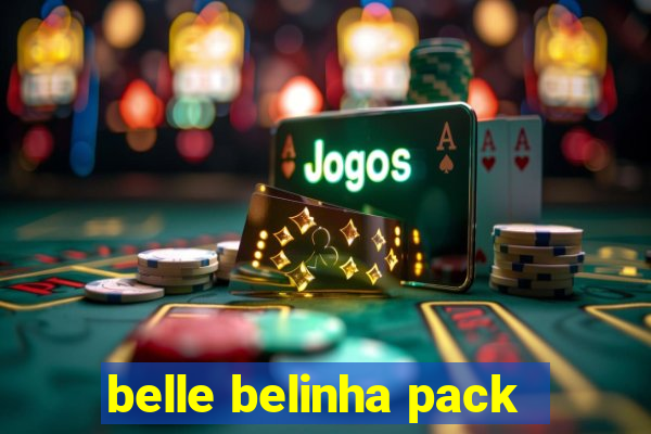 belle belinha pack